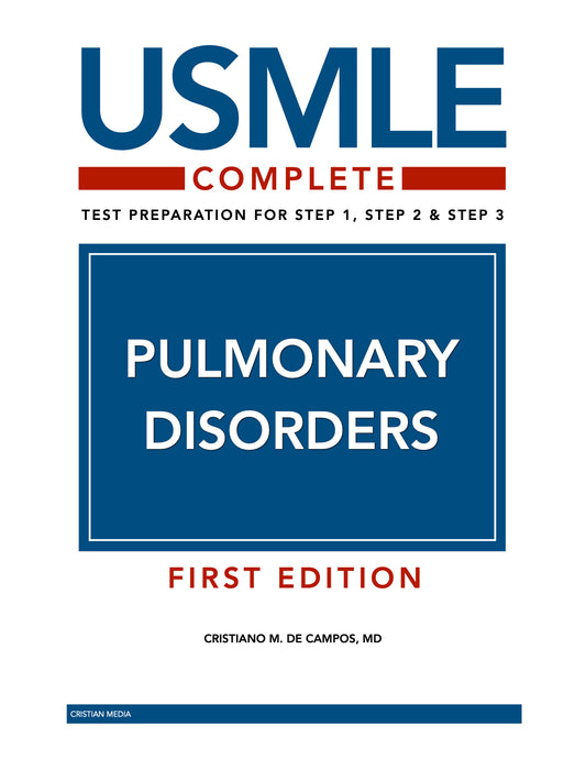 USMLE Complete: Pulmonary Disorders (First Edition)