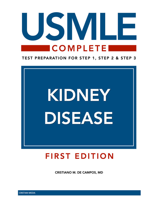 USMLE Complete: Kidney Disease (First Edition)